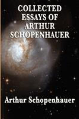 Collected Essays of Arthur Schopenhauer 1604595744 Book Cover