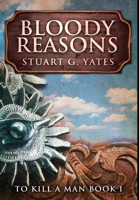 Bloody Reasons: Premium Hardcover Edition 1034127330 Book Cover