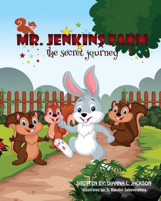 MR Jenkins Farm: The Secret Journey 1662848927 Book Cover