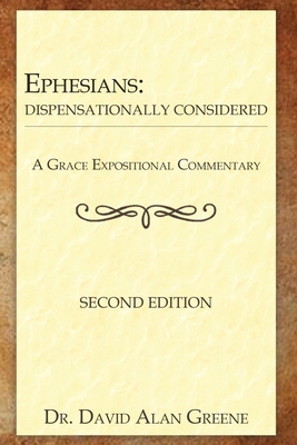 Ephesians: Dispensationally Considered B0DVCG6X26 Book Cover