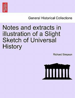 Notes and Extracts in Illustration of a Slight ... 1241450234 Book Cover