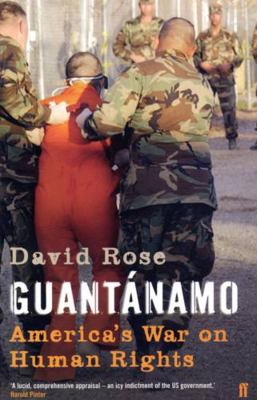 Guantanamo : America's War on Human Rights 0571226701 Book Cover