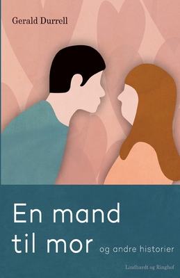 En mand til mor og andre historier [Danish] 8711894873 Book Cover