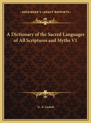 A Dictionary of the Sacred Languages of All Scr... 1169787150 Book Cover