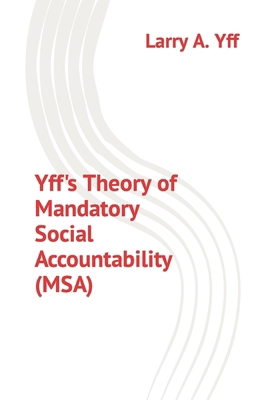 Yff's Theory of Mandatory Social Accountability... B09VG3SGYG Book Cover