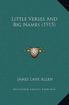 Little Verses And Big Names (1915) 1169328067 Book Cover