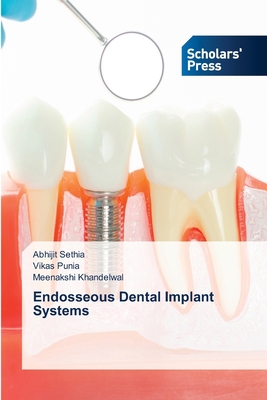 Endosseous Dental Implant Systems 6138950224 Book Cover