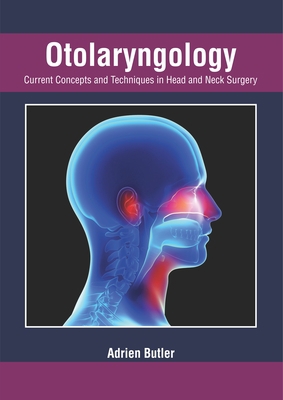 Otolaryngology: Current Concepts and Techniques... 1632427729 Book Cover