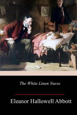 The White Linen Nurse 1982051167 Book Cover