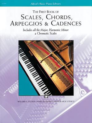 The First Book of Scales, Chords, Arpeggios & C... 0739012975 Book Cover