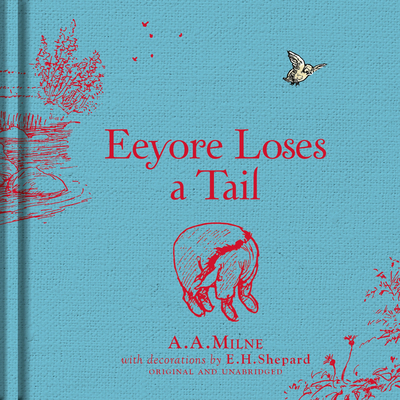 Winnie-The-Pooh: Eeyore Loses a Tail 1405281359 Book Cover