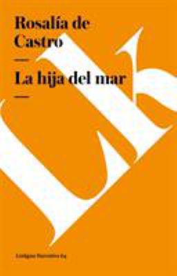 La hija del mar [Spanish] 8496428729 Book Cover