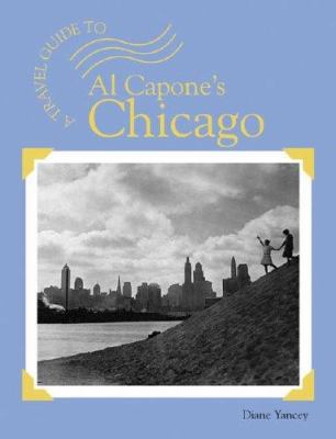 Al Capone's Chicago 1590182480 Book Cover