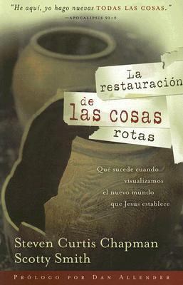La Restauracion De Las Cosas Rotas (Spanish Edi... [Spanish] 1591859344 Book Cover