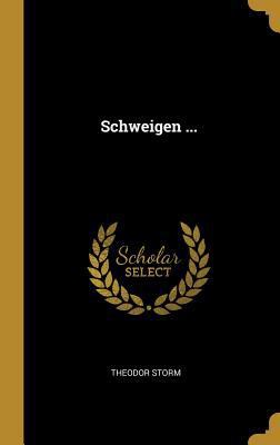 Schweigen ... [German] 0274285916 Book Cover