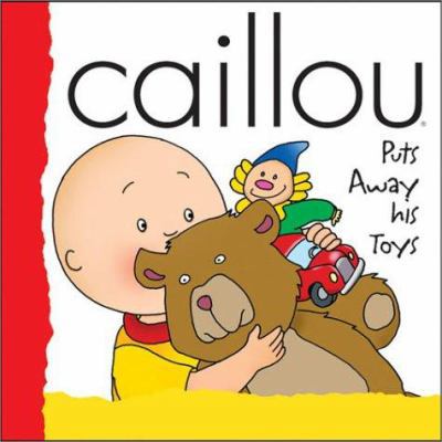 Caillou Tidies His Toys 2894500998 Book Cover
