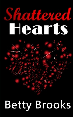 Shattered Hearts 169768534X Book Cover