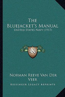 The Bluejacket's Manual: United States Navy (1917) 1166215512 Book Cover