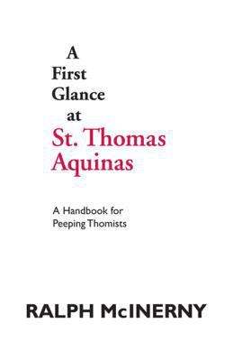 A First Glance at St. Thomas Aquinas: A Handboo... 0268079560 Book Cover