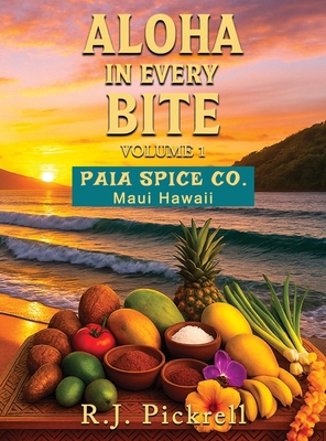 Aloha in Every Bite: Volume 1 B0FB2VWFSQ Book Cover