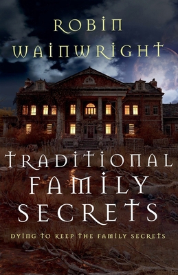 Traditional Family Secrets B0DD5XMVX4 Book Cover