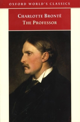 The Professor (Oxford World's Classics) 0192835114 Book Cover
