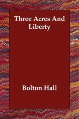 Three Acres And Liberty 1406810894 Book Cover