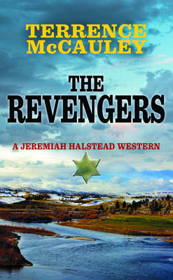 The Revengers: A Jeremiah Halstead Western [Large Print] 163808730X Book Cover