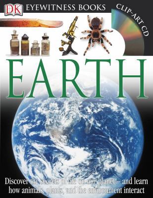 DK Eyewitness Books: Earth: Discover the Secret... 1465408975 Book Cover