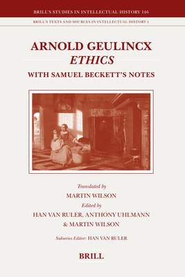 Arnold Geulincx Ethics: With Samuel Beckett's N... 9004154671 Book Cover