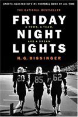 Friday Night Lights: A Town, a Team and a Dream 0306812827 Book Cover