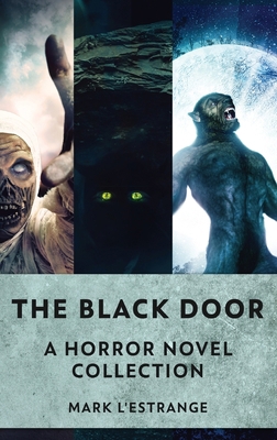The Black Door: A Horror Novel Collection 482414938X Book Cover