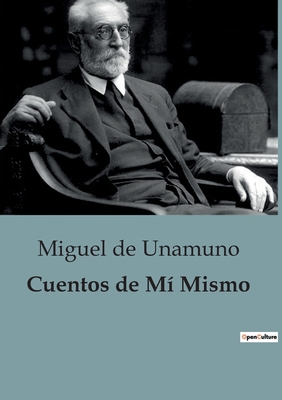 Cuentos de Mí Mismo [Spanish] B0C9PCSYYR Book Cover