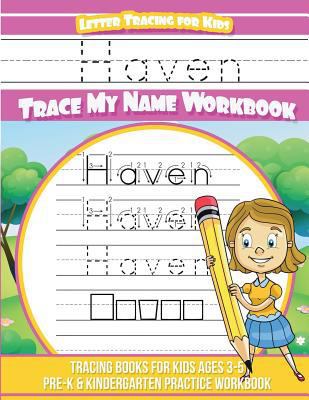 Haven Letter Tracing for Kids Trace my Name Wor... 1724296310 Book Cover
