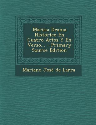 Mac?as: Drama Hist?rico En Cuatro Actos Y En Ve... [Spanish] 129549003X Book Cover