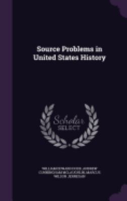 Source Problems in United States History 1358557500 Book Cover