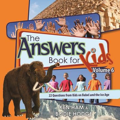 The Answers Book for Kids, Volume 6: 22 Questio... 0890517835 Book Cover