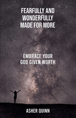 Fearfully And Wonderfully Made For More B0GMYNZYC7 Book Cover