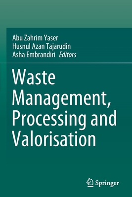 Waste Management, Processing and Valorisation 9811676550 Book Cover