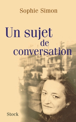 Un sujet de conversation [French] 2234056942 Book Cover