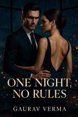 One Night, No Rules: A Dark Billionaire Romance B0FJ8HHTQD Book Cover
