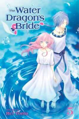 The Water Dragon's Bride, Vol. 5 1421596555 Book Cover
