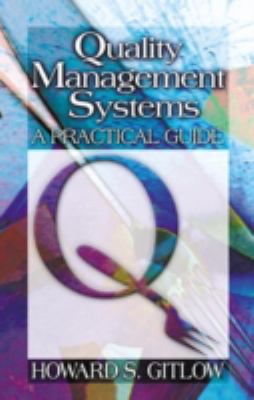 Quality Management Systems: A Practical Guide 1574442619 Book Cover