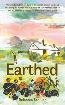 Earthed: A Memoir, ‘A beautiful memoir of one s... 1783965495 Book Cover