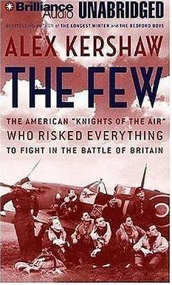 The Few: The American "knights of the Air" Who ... 1423315901 Book Cover