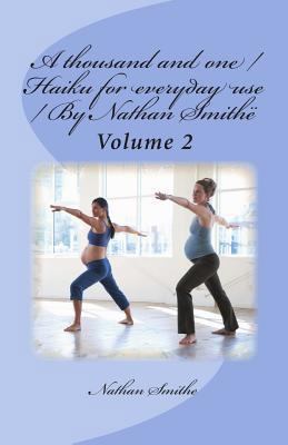 A thousand and one / Haiku for everyday use / B... 1494703203 Book Cover