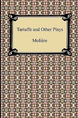Tartuffe and Other Plays 142093497X Book Cover
