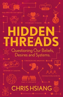 Hidden Threads: Questioning Our Beliefs, Desire... B0B9QTKHC1 Book Cover