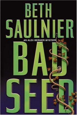 Bad Seed: An Alex Bernier Mystery B002VDGMC4 Book Cover