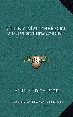 Cluny MacPherson: A Tale of Brotherly Love (1884) 1164778692 Book Cover